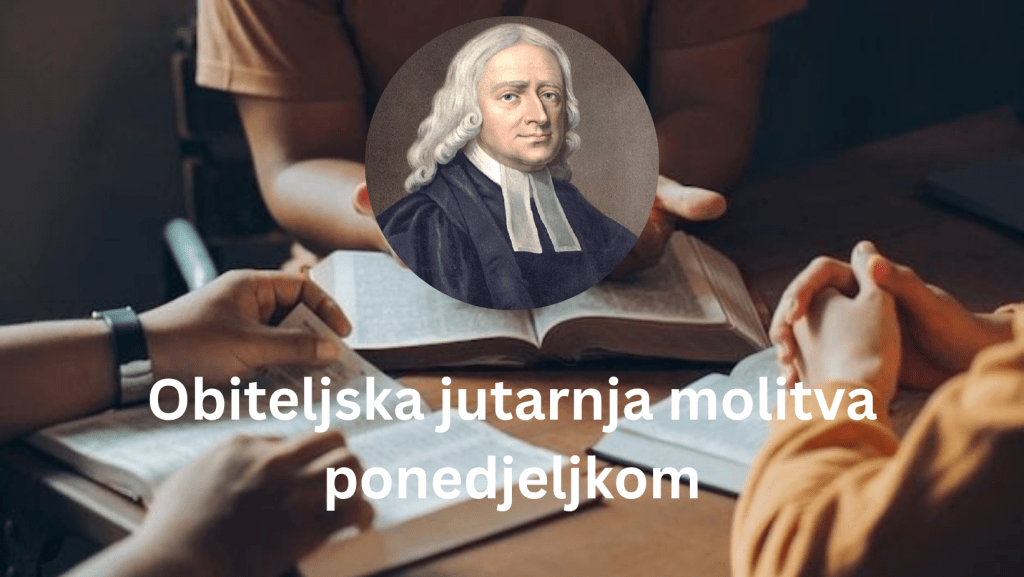Jutarnja molitva ponedjeljkom